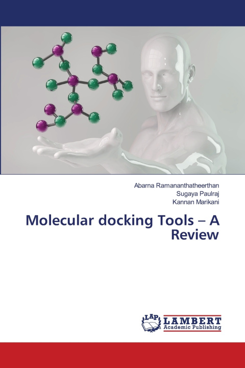 Kniha Molecular docking Tools - A Review Abarna Ramananthatheerthan