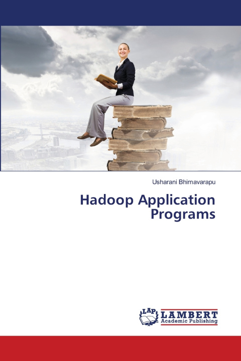 Könyv Hadoop Application Programs Usharani Bhimavarapu