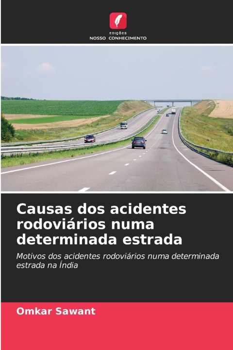 Kniha Causas dos acidentes rodoviários numa determinada estrada Omkar Sawant