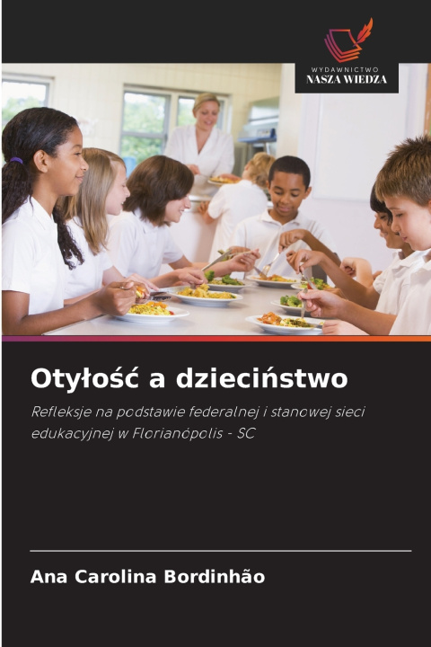 Carte Otyłość a dzieciństwo Ana Carolina Bordinhão