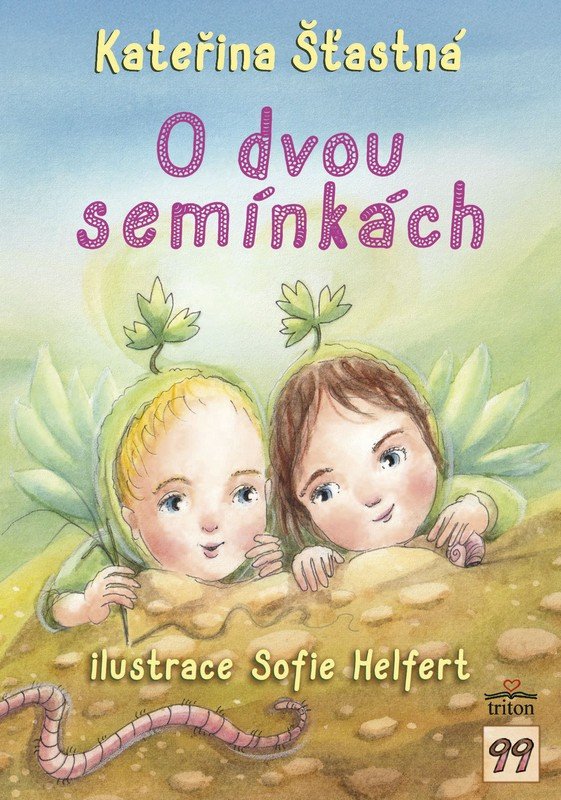 Книга O dvou semínkách Kateřina Šťastná