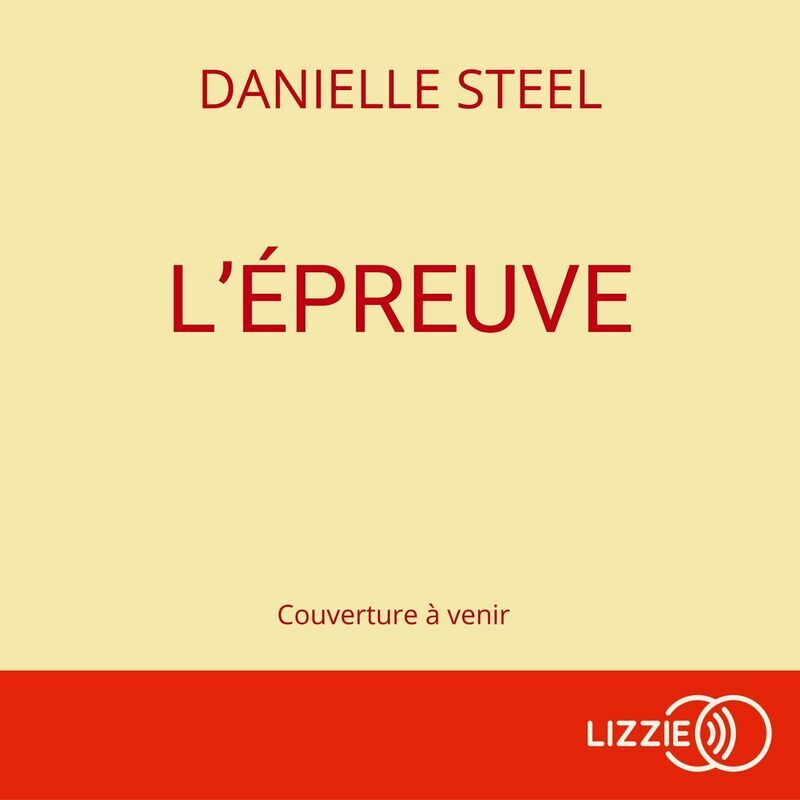 Audio L'Epreuve Danielle Steel