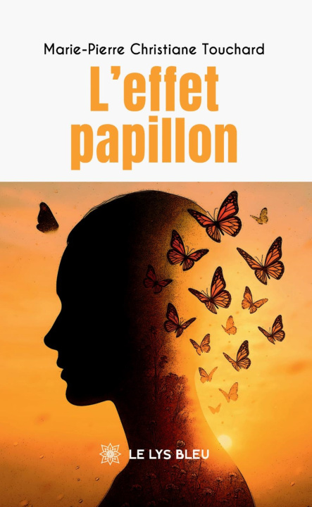 Kniha L'effet papillon Marie-Pierre Christiane Touchard