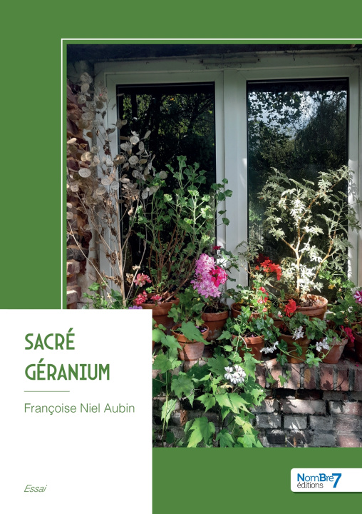 Kniha Sacré géranium Françoise Niel Aubin