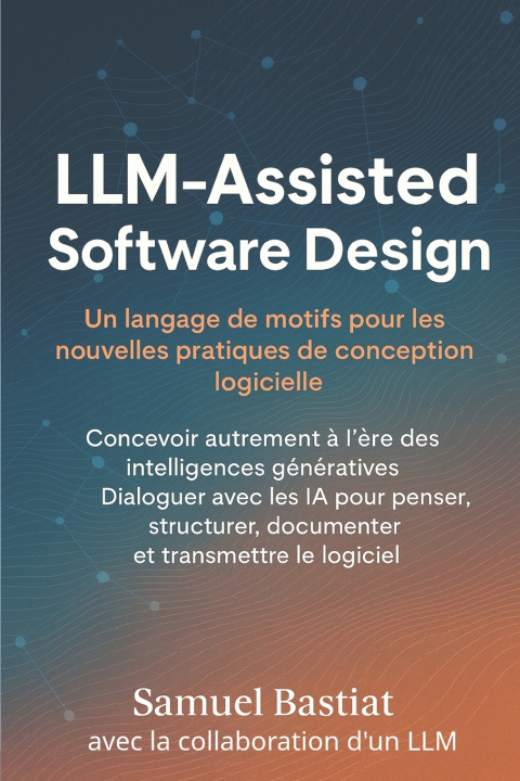 Kniha LLM-Assisted Software Design Gowen Pottiez