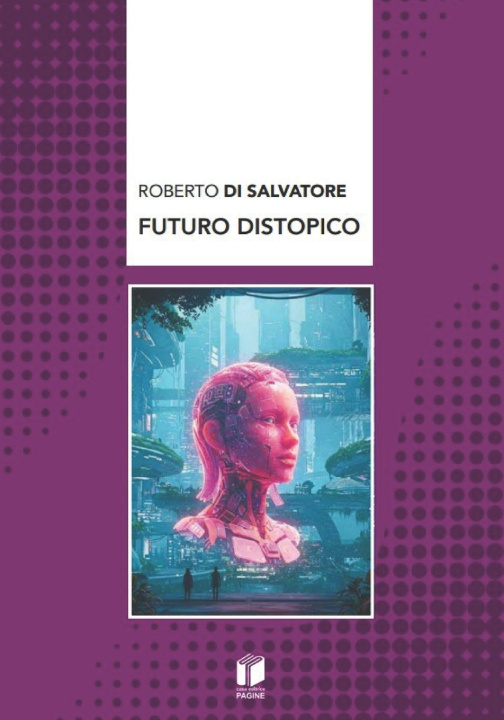 Carte Futuro Distopico Roberto Di salvatore