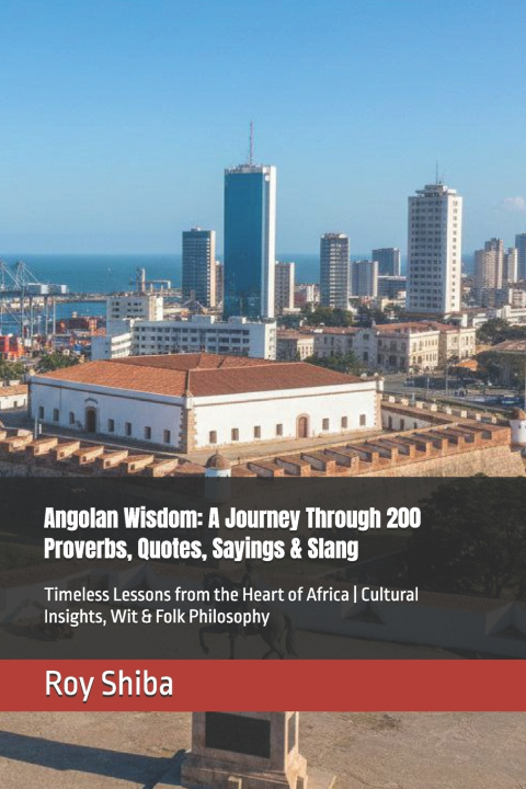 Kniha Angolan Wisdom Roy Shiba