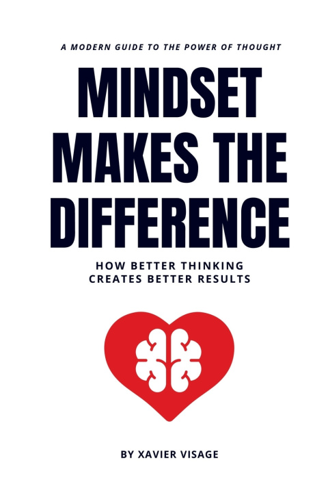 Kniha Mindset Makes the Difference Xavier Visage