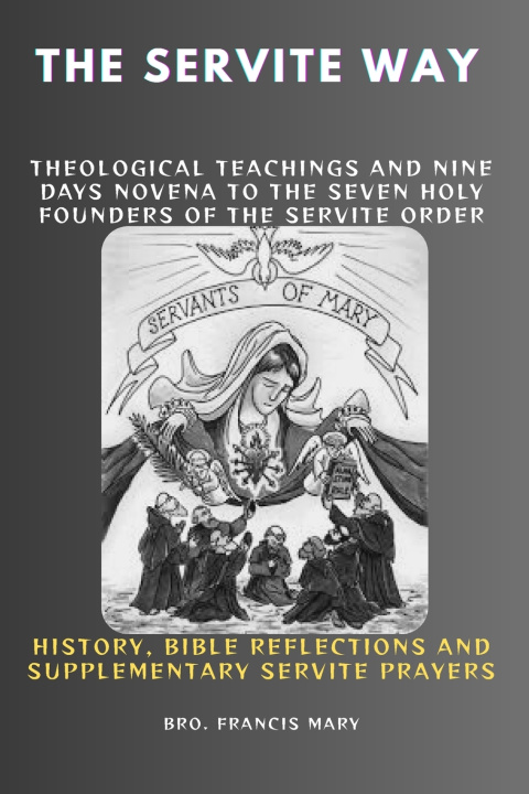 Kniha THE SERVITE WAY francis mary