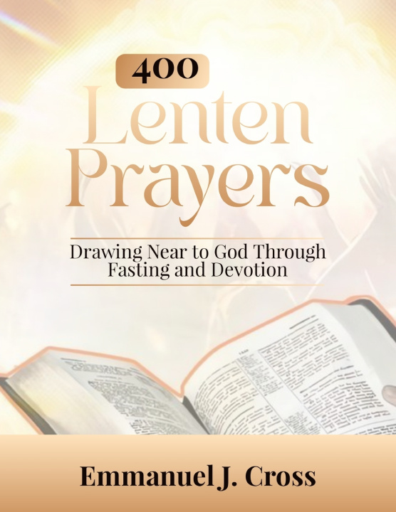 Kniha 400 Lenten Prayers Emmanuel J. Cross