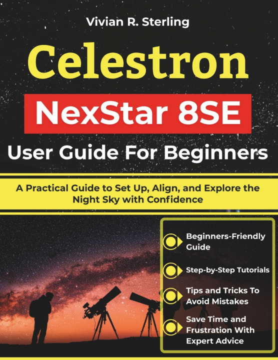Kniha Celestron NexStar 8SE User Guide For Beginners Vivian R. Sterling