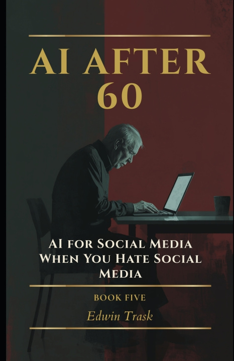 Kniha AI for Social Media When You Hate Social Media Edwin Trask