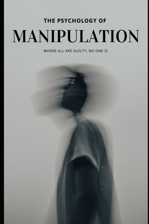 Knjiga The Psychology of Manipulation Sarkhan Mahabbatli