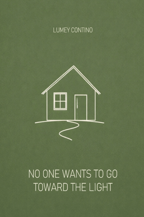 Knjiga No one wants to go toward the light Lumey Contino Capote
