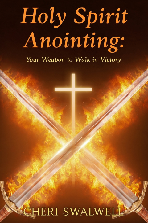 Kniha Holy Spirit Anointing Cheri Swalwell