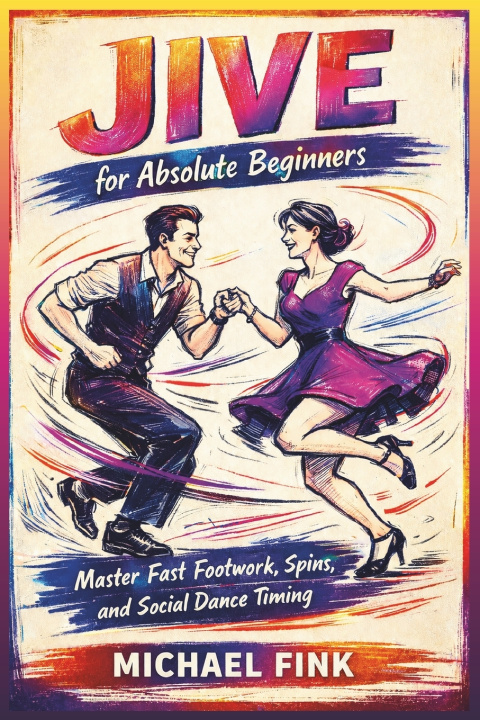 Kniha Jive for Absolute Beginners Michael Fink