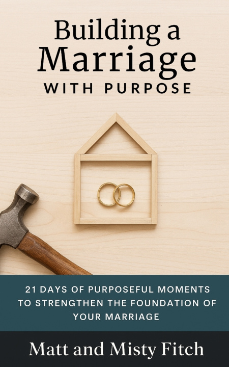 Kniha Building a Marriage with Purpose Matt Fitch