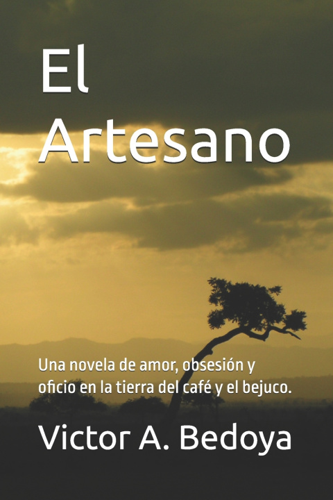 Kniha El Artesano Victor A. Bedoya