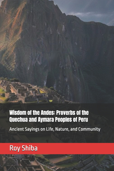 Knjiga Wisdom of the Andes Roy Shiba