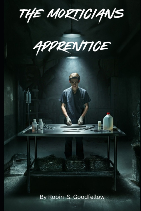 Kniha The Morticians Apprentice William Dawson-Clark