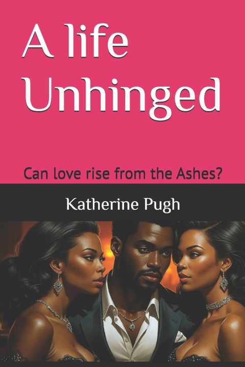 Kniha A life Unhinged Katherine Pugh