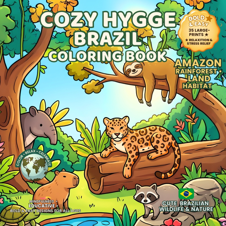 Knjiga Cozy Hygge Brazil Coloring Book - Amazon Rainforest SK Paixao