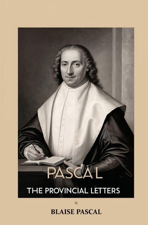 Kniha Pascal The Provincial Letters Blaise Pascal