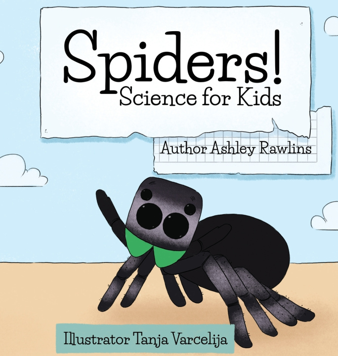 Könyv Spiders! Ashley Rawllins