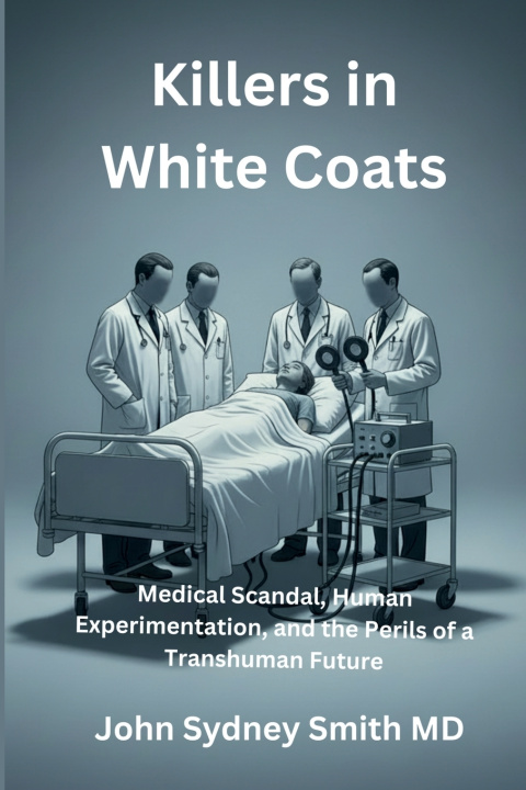 Knjiga KILLERS IN WHITE COATS JOHN SYDNEY SMITH