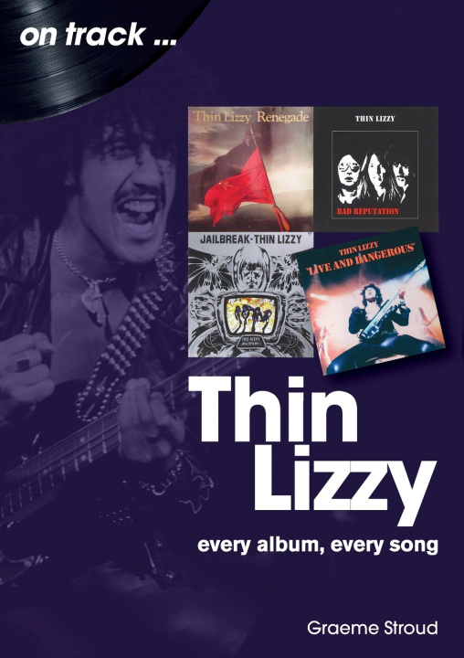 Buch Thin Lizzy On Track Graeme Stroud