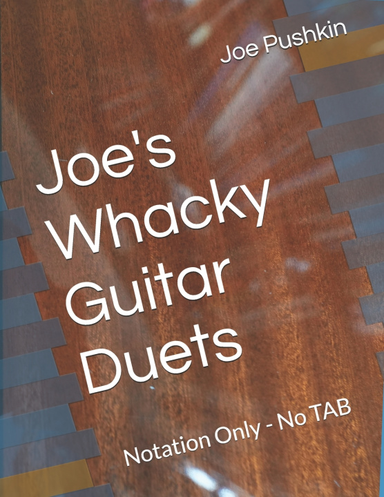 Kniha Joe's Whacky Guitar Duets Joe Pushkin