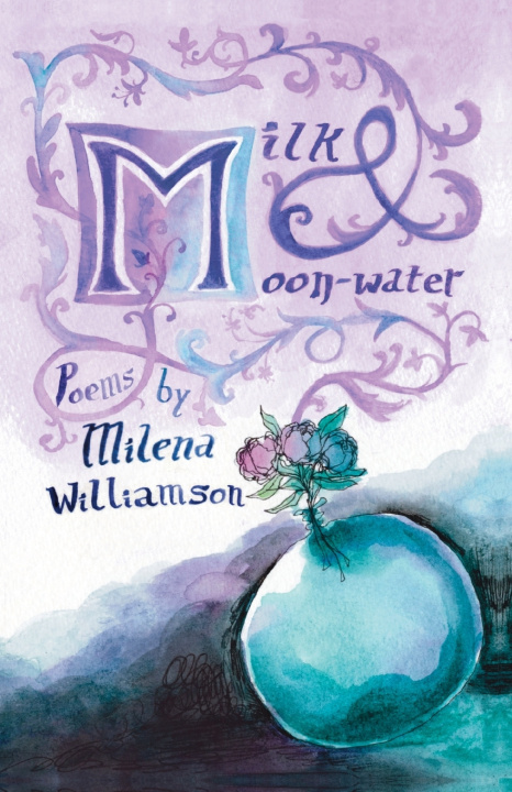 Kniha Milk & Moon-water Milena Williamson