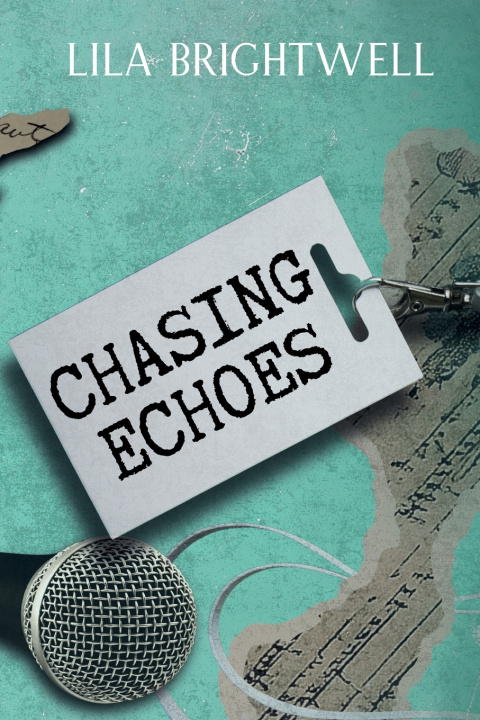 Kniha Chasing Echoes Lila Brightwell