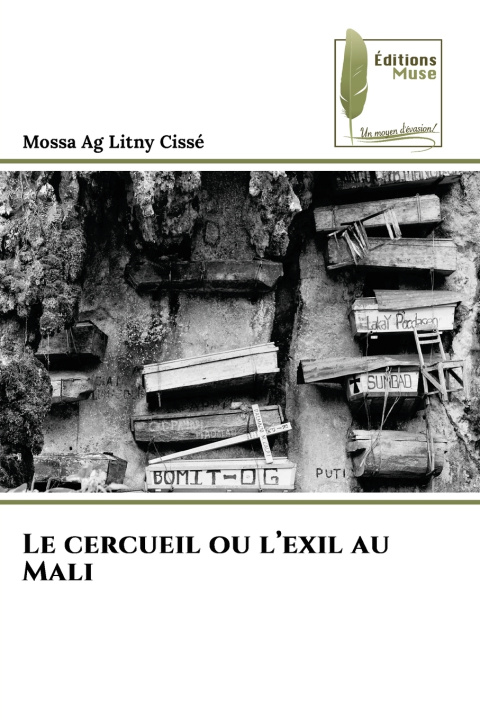Kniha Le cercueil ou l'exil au Mali Mossa Ag Litny Cissé