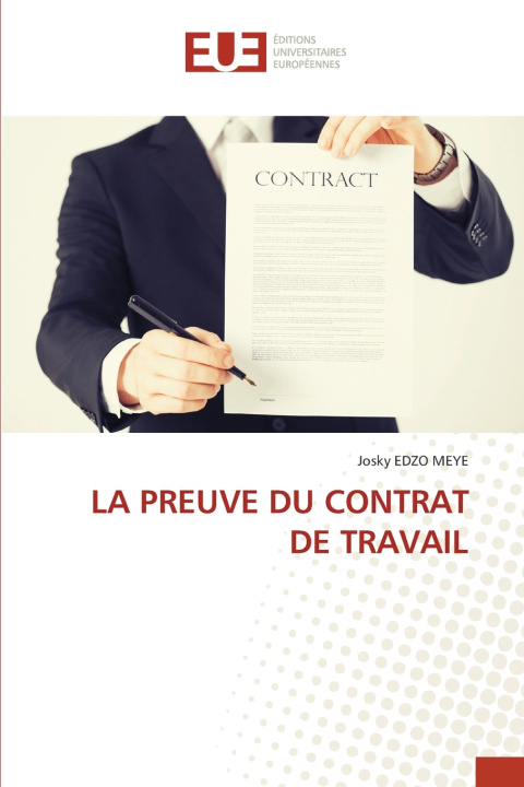 Kniha LA PREUVE DU CONTRAT DE TRAVAIL Josky EDZO MEYE