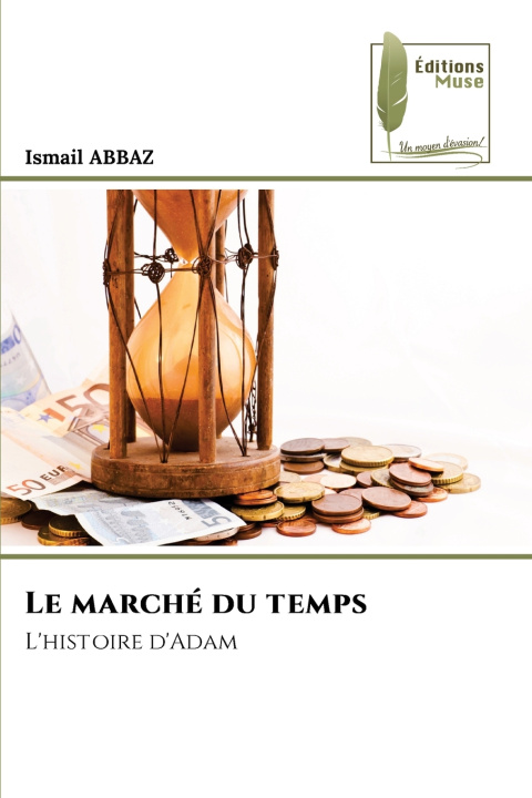 Kniha Le marché du temps Ismail ABBAZ