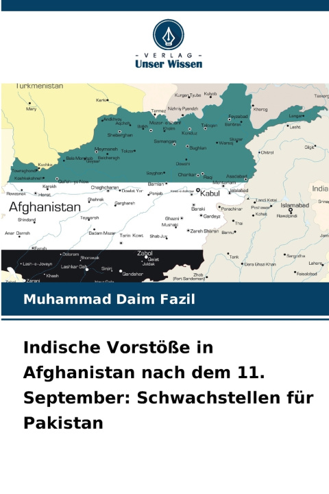 Kniha Indische Vorstöße in Afghanistan nach dem 11. September Muhammad Daim Fazil