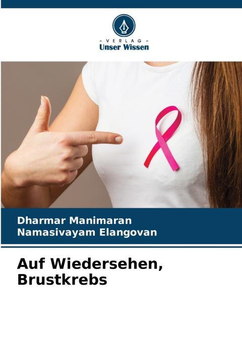 Knjiga Auf Wiedersehen, Brustkrebs Dharmar Manimaran
