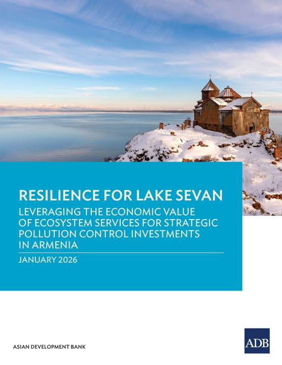 Könyv Resilience for Lake Sevan Asian Development Bank