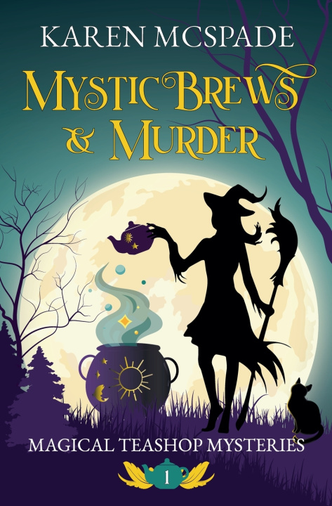 Knjiga Mystic Brews & Murder Karen McSpade