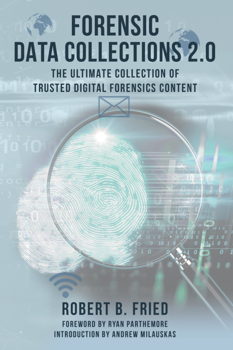 Kniha Forensic Data Collections 2.0 Robert B Fried