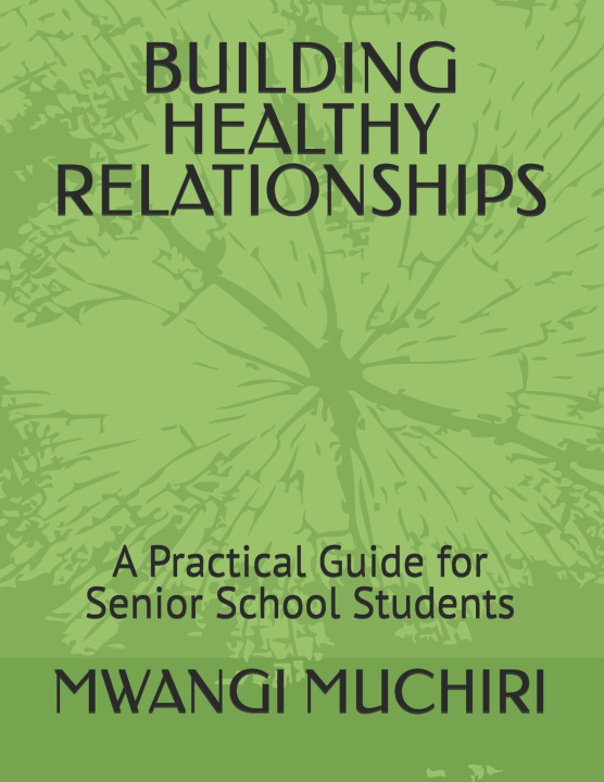 Knjiga BUILDING HEALTHY RELATIONSHIPS MWANGI MUCHIRI