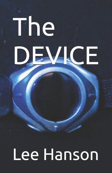 Könyv The DEVICE Lee A. Hanson