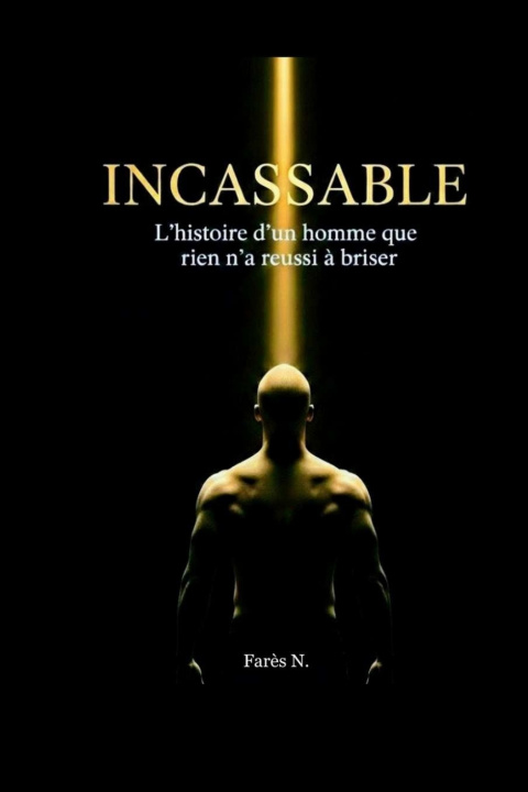 Kniha INCASSABLE Farès N.