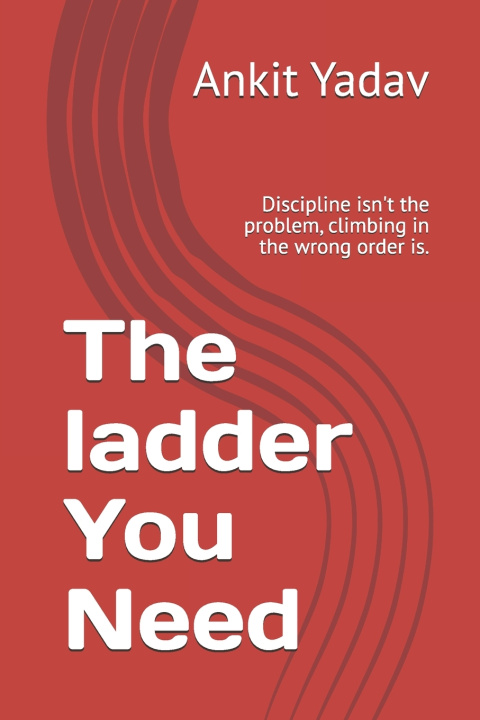 Knjiga The ladder You Need Ankit Yadav