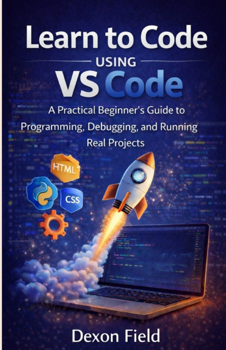 Könyv Learn to Code Using VS Code Dexon Field