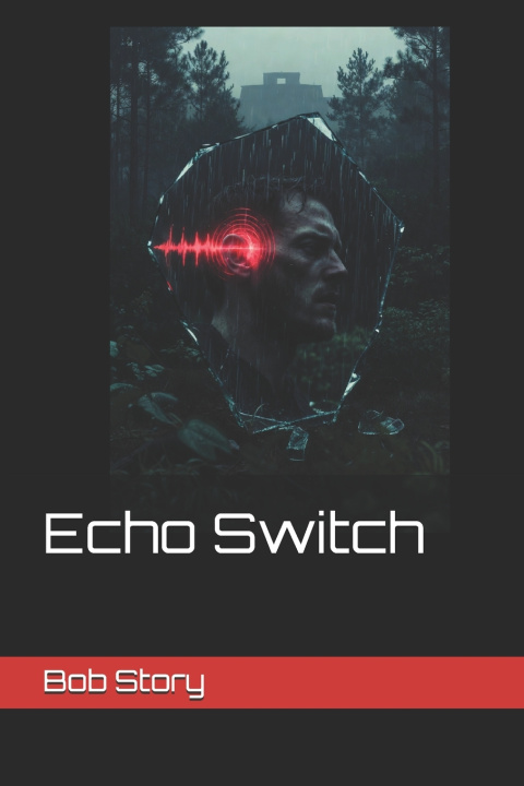 Könyv Echo Switch Bob Story