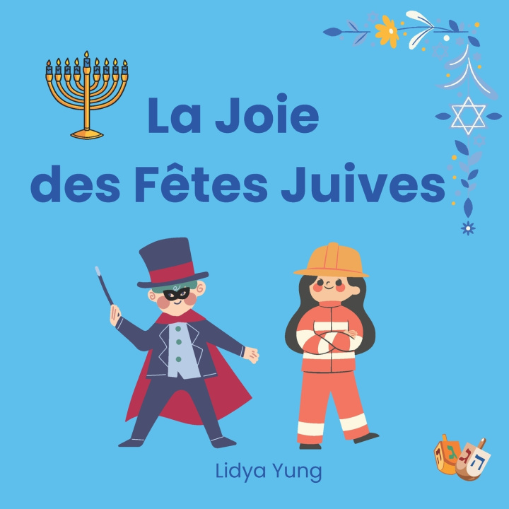 Knjiga La Joie des Fêtes Juives Lidya Yung