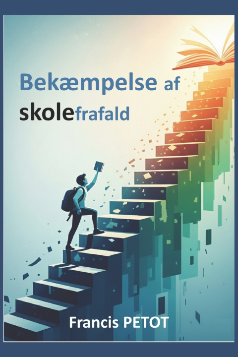 Kniha Bekæmpelse af skolefrafald Francis PETOT