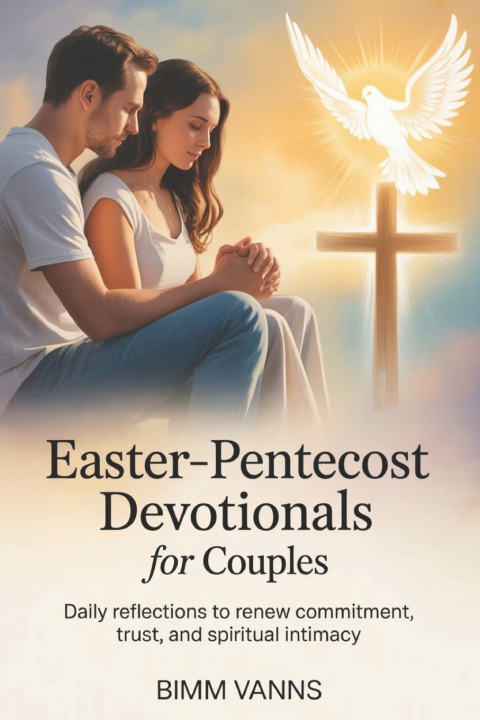 Kniha Easter-Pentecost Devotionals For Couples Bimm Vanns